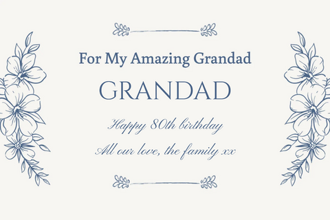 Blue Floral For My Amazing Grandad